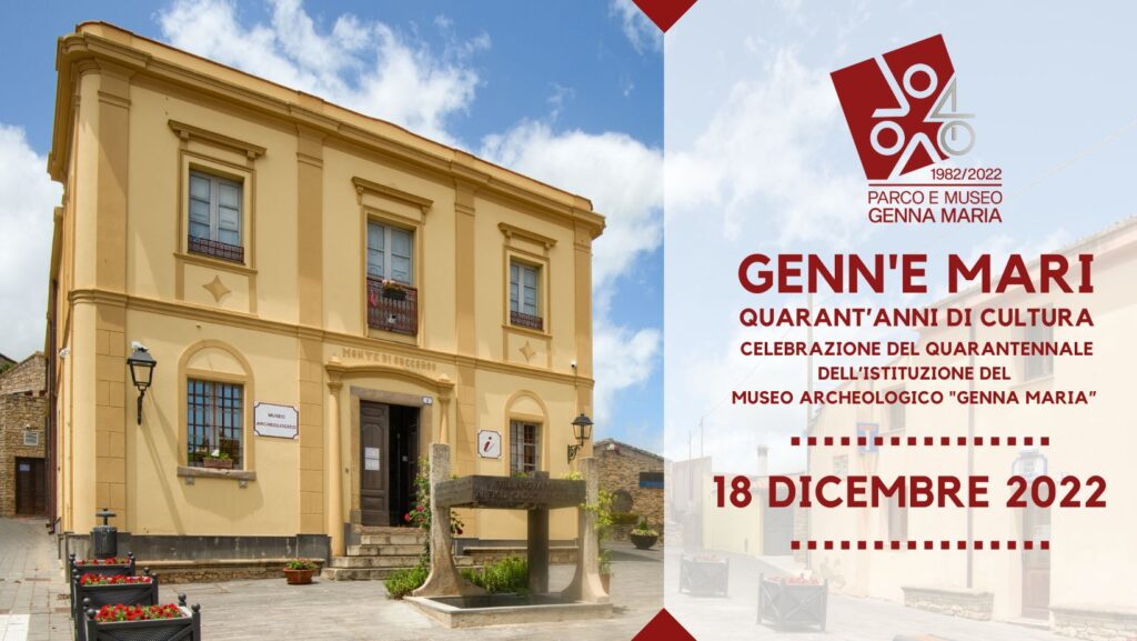 FESTEGGIAMENTI PER IL QUARANTENNALE DEL MUSEO ARCHEOLOGICO “GENNA MARIA” DI VILLANOVAFORRU